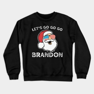 Christmas Let's Go Go Go Brandon Shirt Santa Claus Xmas Crewneck Sweatshirt